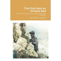 The First Man on Omaha Red: The War Memoirs of an Artillery Forward Observer - Paperback