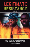 Legitimate Resistance: The Jamaican Connection - Paperback