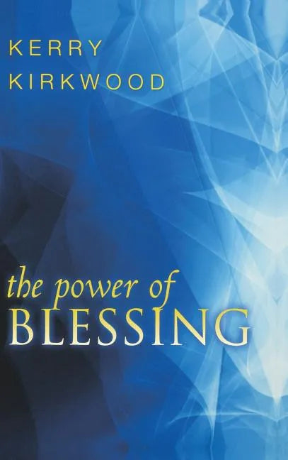 The Power of Blessing - Hardcover