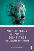 Non-Binary Gender Identities: The Language of Becoming - Paperback