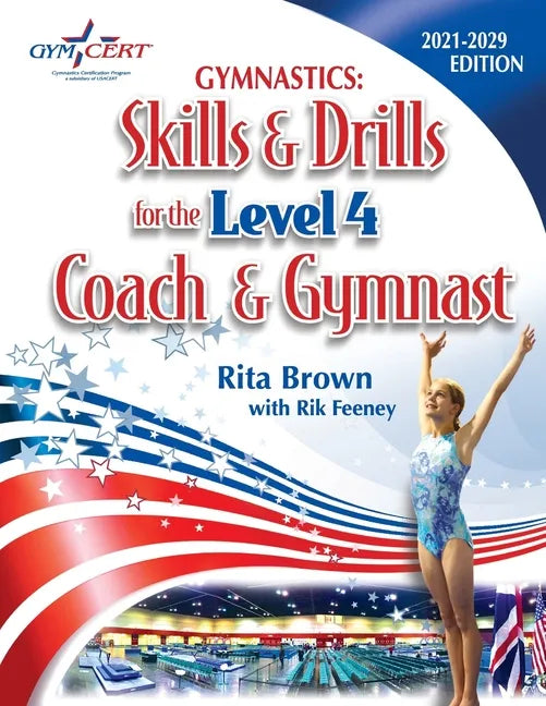 Gymnastics: Level 4 Skills & Drills for the Coach and Gymnast - Paperback