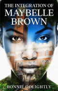 The Integration of Maybelle Brown - Paperback