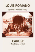 Carusi: The Shame of Sicily - Paperback