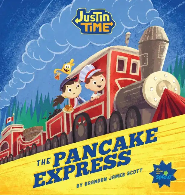 Justin Time: The Pancake Express - Hardcover