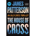 The House of Cross: An Alex Cross Thriller - Paperback