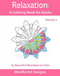 Relaxation: A Coloring Book for Adults: 62 Beautiful Mandalas to Color - Paperback