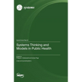 Systems Thinking and Models in Public Health - Hardcover