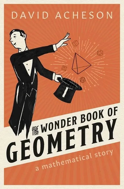 The Wonder Book of Geometry: A Mathematical Story - Hardcover