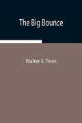 The Big Bounce - Paperback
