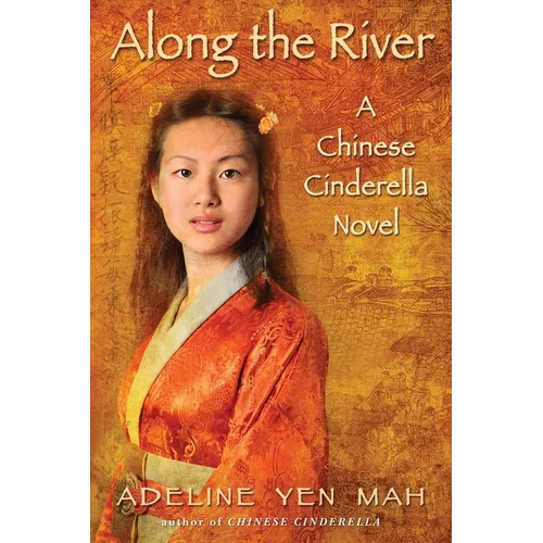 Along the River: A Chinese Cinderella Novel - Paperback
