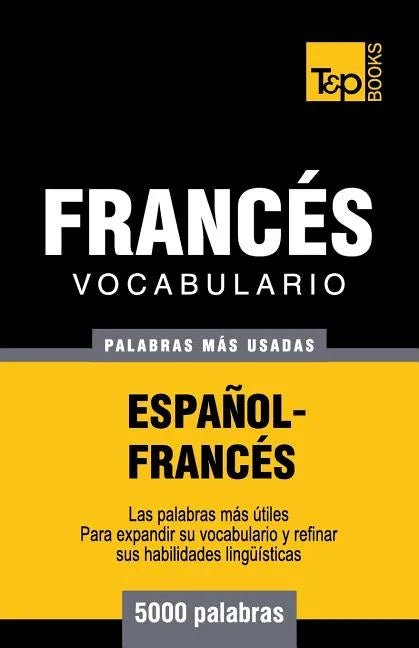 Vocabulario español-francés - 5000 palabras más usadas - Paperback