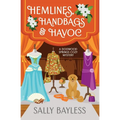 Hemlines, Handbags & Havoc - Paperback