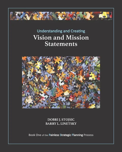 Understanding and Creating Vision and Mission Statements - Paperback