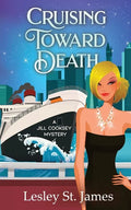 Cruising Toward Death: A Jill Cooksey Mystery - Paperback