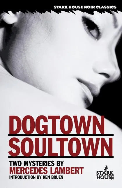 Dogtown/Soultown: Two Mysteries - Paperback