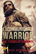 Excommunicated Warrior: The 7 Stages Of Transtion - Paperback