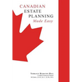 Canadian Estate Planning Made Easy: 2020 Edition - Hardcover