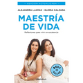 Maestría de Vida. Reflexiones Para Vivir En Excelencia / Mastery of Life - Paperback