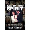 Led By the Spirit Study Guide: What Benny Hinn Taught Me About Empowered Living - Paperback