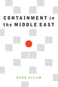 Containment in the Middle East - Hardcover