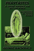 Phantastes: A Faerie Romance for Men and Women - Paperback