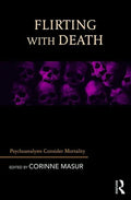 Flirting with Death: Psychoanalysts Consider Mortality - Paperback
