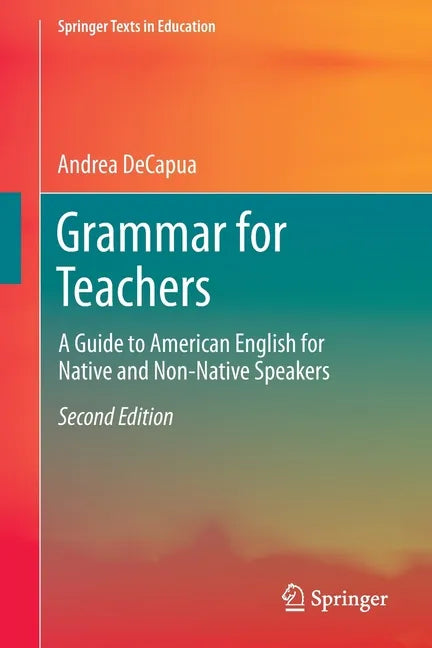 Grammar for Teachers: A Guide to American English for Native and Non-Native Speakers - Paperback