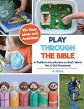 Play Through the Bible: A Toddler's Introduction to God's Word Vol. 1: Old Testament - Paperback