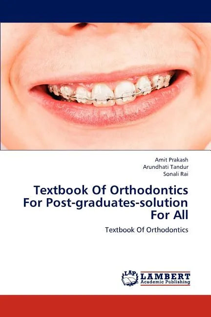 Textbook Of Orthodontics For Post-graduates-solution For All - Paperback