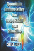 Quantum Immortality The Hypersoul And Afterlife - Paperback