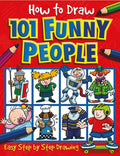 How to Draw 101 Funny People - Paperback