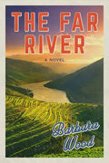 The Far River - Hardcover