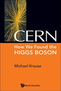 Cern: How We Found the Higgs Boson - Hardcover