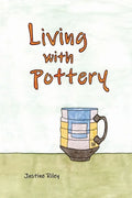 Living with Pottery - Hardcover