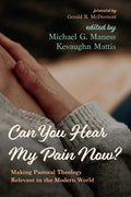 Can You Hear My Pain Now? - Paperback
