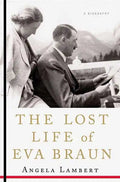 The Lost Life of Eva Braun - Paperback