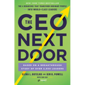 The CEO Next Door: The 4 Behaviors That Transform Ordinary People Into World-Class Leaders - Hardcover