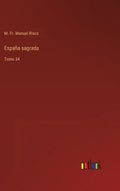 España sagrada: Tomo 34 - Hardcover