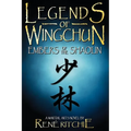 Legends of Wingchun: Embers of the Shaolin - Paperback