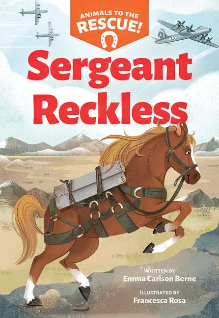 Sergeant Reckless (Animals to the Rescue #2) - Hardcover