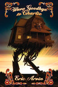 Wave Goodbye to Charlie - Paperback