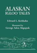 Alaskan Igloo Tales (Reprint Edition) - Paperback