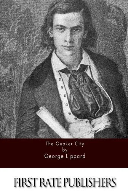 The Quaker City - Paperback