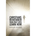 Christians Remember Your Past Lives Learn How - Paperback