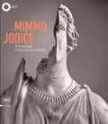 Mimmo Jodice: Archipelago of the Ancient World - Hardcover