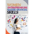 Women Entrepreneurs Master Financial Skills - Paperback