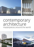 Contemporary Architecture: Masterpieces Around the World - Hardcover