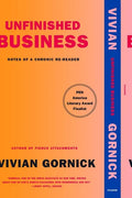 Unfinished Business: Notes of a Chronic Re-Reader - Paperback