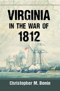 Virginia in the War of 1812 - Paperback