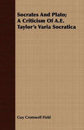 Socrates and Plato; A Criticism of A.E. Taylor's Varia Socratica - Paperback